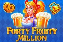 Forty Fruity Million